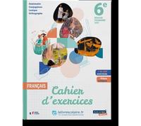 Francais 6e: Cahier d'exercices