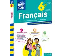 Français 6e - Cahier Jour Soir: Conçu et recommandé par les enseignants