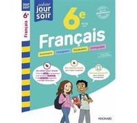 Français 6e - Cahier Jour Soir Florence Randanne (Auteur), Stéphane Devin (Auteur)