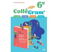 Français 6e Collégram' - Cahier Élève