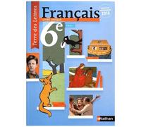 Français 6e Cycle 3 Livre Unique - Manuel De L'élève