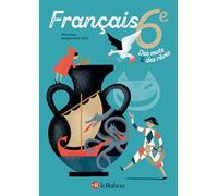 Collectif – Des mots et des rêves – Français 6e – Manuel élève – Éd. 2025