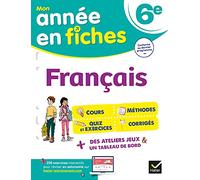 Français 6e (fiches de révision & exercices): tout le programme de 6e en fiches