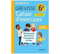 Français 6e Grevisse - Cahier D'exercices