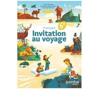Français 6e Invitation Au Voyage