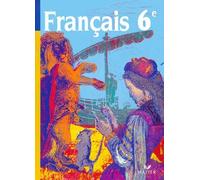 Français, 6e : Manuel de textes