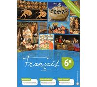 Français 6e - Manuel Élève - Edition 2013