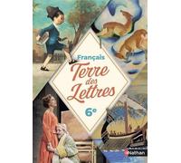 Français 6e Terre Des Lettres