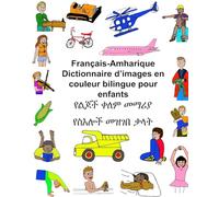 Français-Amharique Dictionnaire d’images en couleur bilingue pour enfants