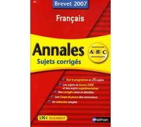 Français: Annales corrigés, brevet 2007