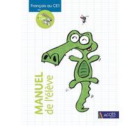 Français au ce1 avec fil et lulu manuel de l'élève Avec des règles d’étude de la langue - Valérie Digeon - Acces Editions - broché - Scolaire / Universitaire