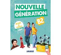 Français B2 Nouvelle Génération