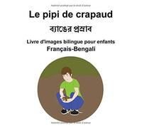 Français-Bengali Le Pipi De Crapaud / Livre D'images Bilingue Pour Enfants