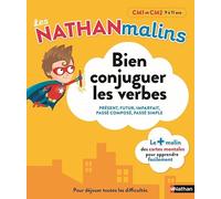 Français : bien conjuguer les verbes au CM1 et CM2 - Nathan Malins - 9/11 ans: CM1 - CM2