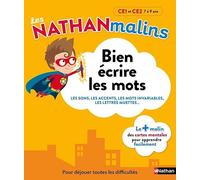 Français : bien écrire les mots au CE1 et CE2 - Nathan Malins - 7/9 ans: CE1 - CE2