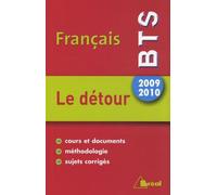 Français BTS 2009-2010 : Le détour
