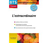 Français Bts L'extraordinaire - Examens 2017-2018 Culture Générale Et Expression