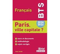 Paris, ville capitale ? Thème de BTS français 2024-2025 - Paul Foyer - Bréal - broché - Scolaire / Universitaire