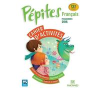 Français Ce1 Cycle 2 Pépites - Cahier D'activités, Programmes 2016
