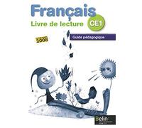Français CE1 Livre de lecture: Guide pédagogique, programmes 2008
