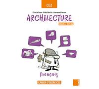 Français CE2 Archilecture: Cahier d'exercices