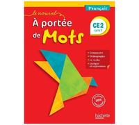 Français Ce2 Cycle 2 Le Nouvel A Portée De Mots - Manuel De L'élève - Edition 2017