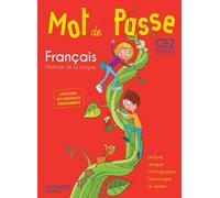 Français Ce2 Cycle 2 Mot De Passe - Maîtrise De La Langue