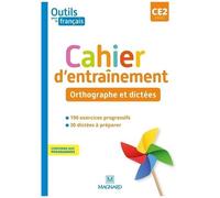 Français Ce2 Cycle 2 Orthographe Et Dictées Outils Pour Le Français - Edition 2021