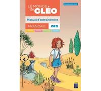 Français Ce2 Le Monde De Cléo - Manuel D'entrainement - Avec Aide Mémoire