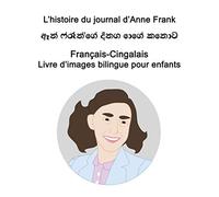 Français-Cingalais L’histoire du journal d’Anne Frank Livre d'images bilingue pour enfants