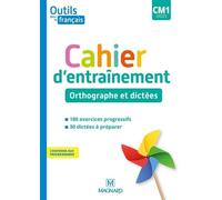 Français Cm1 Cycle 3 Outils Pour Le Français - Cahier D'entraînement - Orthographe Et Dictées