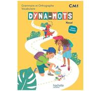 Hachette Pratique – Dyna-mots Français CM1 – Livre élève – Éd. 2026
