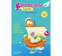 Français Cm1 Explicite - Guide Pédagogique - Edition 2017