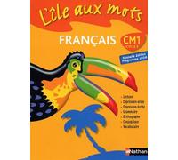 Français Cm1 L'île Au Mots - Cycle 3, Programme 2008