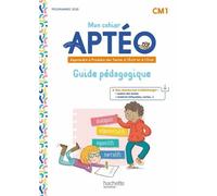 Mon cahier Aptéo CM1 - Guide pédagogique - Ed. 2023