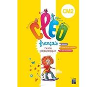 Français Cm2 Cléo - Guide Pédagogique - Edition 2023
