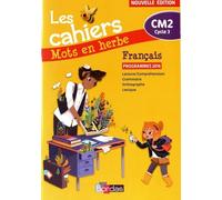 Français Cm2 Les Cahiers Mots En Herbe