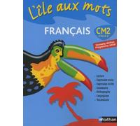 Français Cm2 L'île Aux Mots - Programme 2008