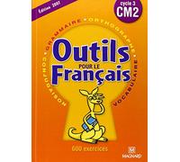Français CM2.: Outils pour le français, cycle 3
