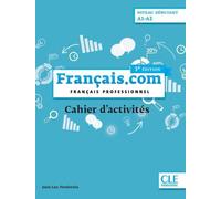 Français.com débutant exercices 3è éd. - Jean-Luc Penfornis - Cle International - broché - Méthode de langue