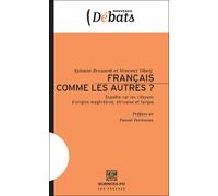 Français comme les autres ? Les citoyens d'origine maghrébine, africaine et turque - Sylvain Brouard - Presses De Sciences Po - broché - Essai