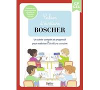 Français Cp Ce1 Cahier D'écriture Boscher - Un Cahier Complet Et Progressif Pour Maîtriser L'écriture Cursive