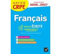 Français - CRPE 2026-2027 - Epreuve écrite d'admissibilité - L3 et M2 Micheline Cellier-Gelly (Auteur), Philippe Dorange (Auteur), Jean-Christophe Pellat (Auteur)