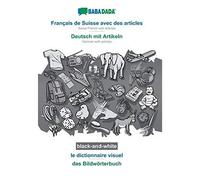 Français De Suisse Avec Des Articles - Deutsch Mit Artikeln, Le Dictionnaire Visuel, Bw
