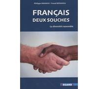 Français, "deux souches" : La diversité rassemble