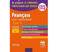 Français Écrit/Admissibilité Crpe - Tome 1 - Edition 2018