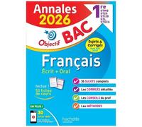 Français Écrit + Oral 1re Stmg, St2s, Sti2d, Stl, Std2a, Sthr - Sujets & Corrigés