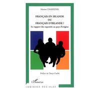 Français en Irlande ou Français d'Irlande ? Le rapport des expatriés au pays d'origine - Marion Charpenel - L'harmattan - broché - Essai