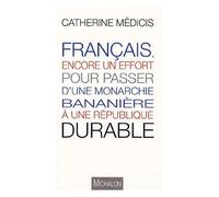 Français, Encore Un Effort, Pour Passer D'une Monarchie Bananière À Une Réplique Durable