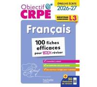 Français, Épreuve Écrite - 100 Fiches Efficaces Pour Bien Réviser - Edition 2026-2027